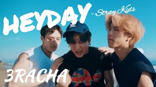 【FMV】HEYDAY  Stray Kids  3RACHA [upl. by Turpin]