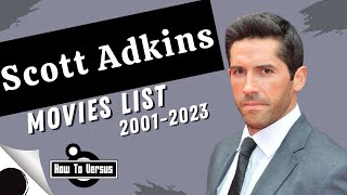 Scott Adkins  Movies List 20012023 [upl. by Arny387]