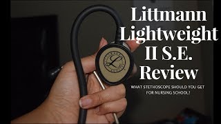 What Stethoscope Should You Buy For Nursing School Littmann Lightweight II SE Black Edition Review [upl. by Acinorav36]