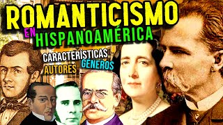 ROMANTICISMO en HISPANOAMÉRICA Características géneros y autores [upl. by Willett755]