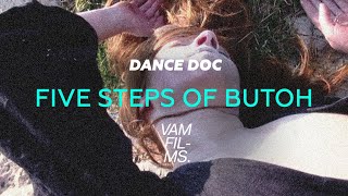 FIVE STEPS OF BUTOH  documentary [upl. by Dimitry]