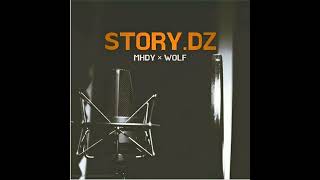 Mhdy × Wolf  STORYDZ  official audio prod by Doz beats [upl. by Airelav]