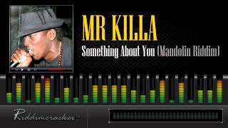 Mr Killa  Something About You Mandolin Riddim Soca 2013 [upl. by Imhsar]