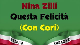 Nina Zilli  Questa Felicità Con Cori Karaoke Versione Italia Karaoke [upl. by Clava]