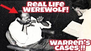 Warrens Real Life Cases  Part 2  Real Life Werewolf [upl. by Brinna]