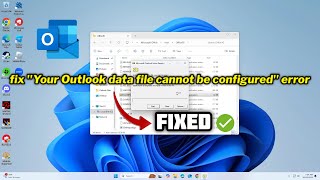 FIXED quotYour Outlook data file cannot be configuredquot error in windows 1011 [upl. by Akilam]