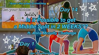 How to get a Middle Split in 2 WEEKS  I Tried Anna McNultys 2 week Middle Split Challenge [upl. by Nitsruk]