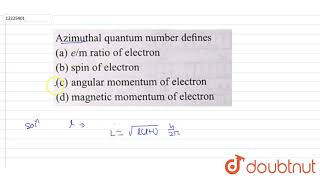 Azimuthal quantum number defines [upl. by Eyar]