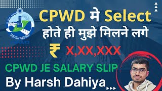 CPWD JE Salary Slip  SSC JE Selection ke bad In Hand Salary  CPWD JE Delhi इतने पैसे मिलते है 🚀 [upl. by Rehpinnej]