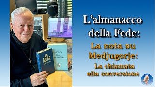 LALMANACCO DELLA FEDE di P Livio quotLa nota su Medjugorje La chiamata alla Conversionequot  3102024 [upl. by Anya]