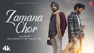 Zamana Chor Official Video  Sidak Jay Dee  Latest Punjabi Songs 2023 [upl. by Farnham]