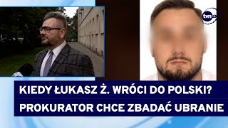 Łukasz Ż w Polsce w ciągu kilku tygodni Prokuratura o postępach w procedurze ekstradycyjnej [upl. by Jardena]