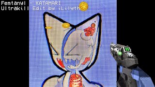 KATAMARI  ULTRAKILL Edit [upl. by Toma]