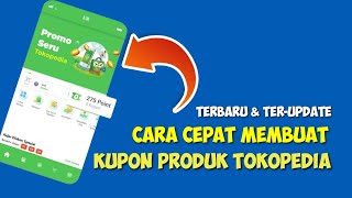 Cara Membuat Kupon Produk Tokopedia Kupon Tokopedia [upl. by Dion747]