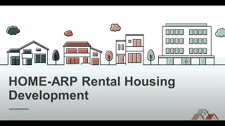 HOMEARP Rental Housing and Supportive Services Basics Developing Rental Housing with HOMEARP [upl. by Persas]