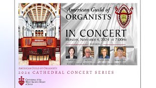 700 pm  Cathedral Concert Series American Guild of Organists  November 4 2024 [upl. by Basile322]