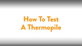 Fireplace How To Testing A Thermopile [upl. by Edrei505]