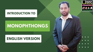 INTRODUCTION TO MONOPHTHONGS  DEFINITION OF MONOPHTHONG  SHORT AND LONG MONOPHTHONGS [upl. by Werd]