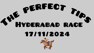 HYDERABAD HORSE RACE TIPS 17 NOVEMBER 2024 THE PERFECT TIPS 17112024 [upl. by Greenebaum]