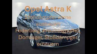 Opel Astra K Stoßdämpfer vorne ausbauen Federbalg Anschlagdämpfer und Domlager erneuern [upl. by Karilynn]