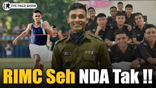 RIMC to National Defence Academy ft RIMC Cadet and NDA Double Recommended Candidate Priykant Ep157 [upl. by Korb287]