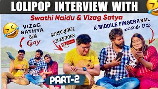 PART2  Lollipop interview with swthi naidu vizag satya  Anchor chandu  chandu official [upl. by Neemsaj]