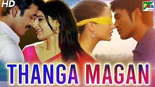 Thanga Magan 2020 New Released Full Hindi Dubbed Movie  Dhanush Samantha Amy Jackson [upl. by Peatroy]