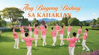 Christian Dance  quotAng Bagong Buhay sa Kaharianquot  Praise Song [upl. by Aicertap]