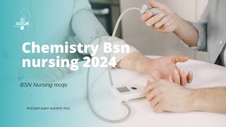 Chemistry bsn nursing mcq bsn nursing entrance test mcqs chemistry mcqs [upl. by Thomasina636]