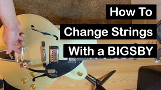 How to Change Strings on a Guitar with a Bigsby Tremolo [upl. by Barrus]