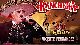 Vicente Fernández  Mix Exitos Ranchera [upl. by Livvyy]