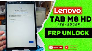 Lenovo Tab M8 HD TB8505F Android Google Lock Bypass [upl. by Jessi]