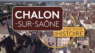 Une ville son histoire Chalon [upl. by Macdonell]