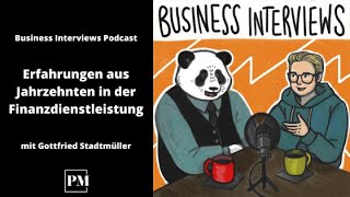 Erfahrungen aus Jahrzehnten in der Finanzdienstleistung  44 Business Interviews [upl. by Sellers]