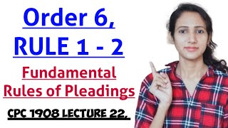 ORDER 6 RULE 1 AND 2 CPC  FUNDAMENTAL RULES OF PLEADINGS IN CPC  CPC 1908 LECTURE 22 [upl. by Hirsh]