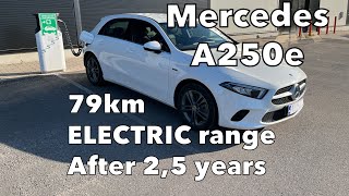 Mercedes A250e  Still getting 79km electric range after 25 years [upl. by Zenda192]