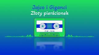 Jajco i Giganci  Złoty pierścionek [upl. by Odilo]