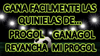 GANA FACILMENTE LAS QUINIELAS DE PROGOL GANAGOL REVANCHA Y MI PROGOL [upl. by Docilla648]