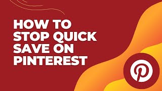 How to Stop Quick Save on Pinterest 2024 Disable Pinterest Quick Save [upl. by Alleiram]