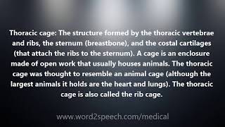 Thoracic cage  Medical Definition and Pronunciation [upl. by Anerual]