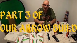 CROSSBOW FORUM PART 3 OF OUR ARROW BUILD [upl. by Matthus969]