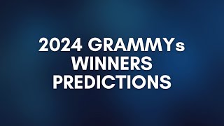 2024 GRAMMYs Winners Predictions [upl. by Ashla]