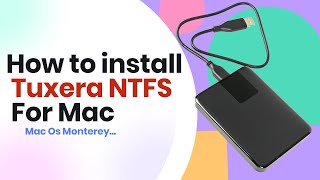 how to install Tuxera NTFS Mac os monterey 2023 [upl. by Assille]