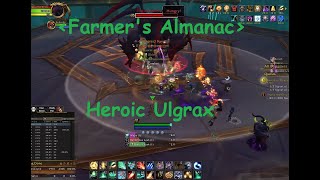 Farmers Almanac  Heroic Ulgrax Kill  Raid Leader PoV [upl. by Middleton]