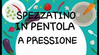 spezzatino con la pentola a pressione [upl. by Trub]