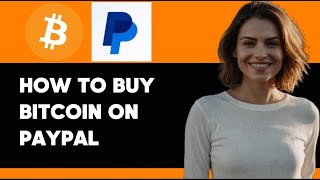 HOW TO BUY BITCOIN ON PAYPAL SIMPLE GUIDE NEW 2024 [upl. by Allerim]