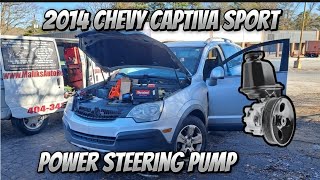 2014 CHEVY CAPTIVA SPORT 24 LS  HOW TO REPLACE POWER STEERING PUMP  EASY  HowtoDiy [upl. by Winfrid]