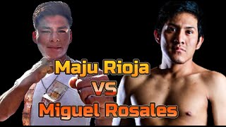 Maju Rioja Vs Miguel Rosales [upl. by Cela]