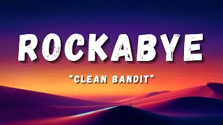 Clean Bandit  Rockabye Remix [upl. by Winter943]