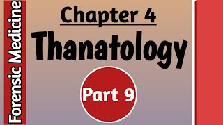 Forensic Medicine Lecture  Chapter 4 Thanatology part 9  Shabaz Forensic Medicine [upl. by Nanda]